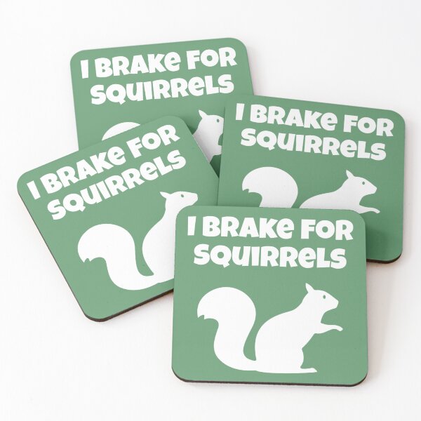Item preview, I brake for squirrels designed and sold by Strings  Stan.