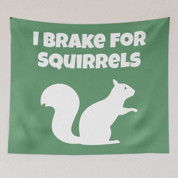 Item preview, I brake for squirrels designed and sold by Strings  Stan.