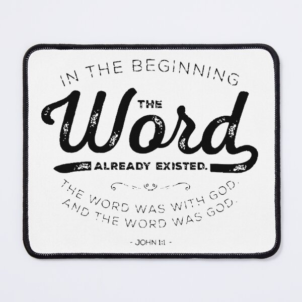 Item preview, In The Beginning The Word Already Existed John 1 1 designed and sold by teenugs.