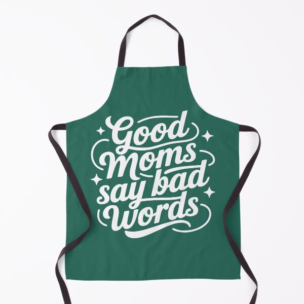Item preview, Good Moms Say Bad Words Funny Mother's Day Saying designed and sold by NosandEdgy.
