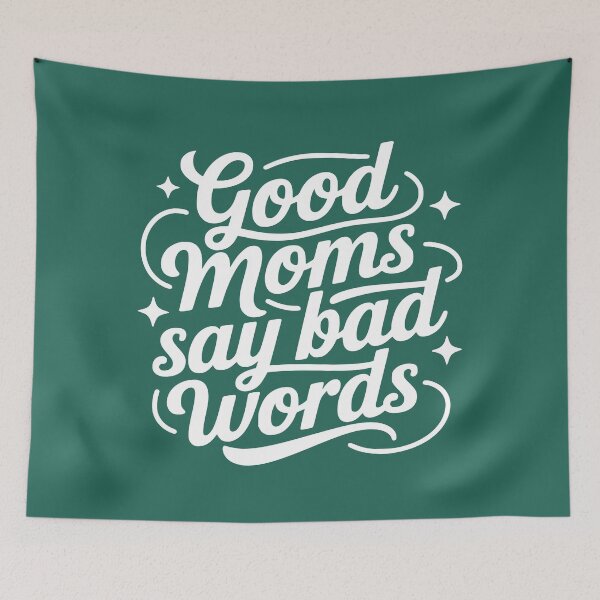 Item preview, Good Moms Say Bad Words Funny Mother's Day Saying designed and sold by NosandEdgy.