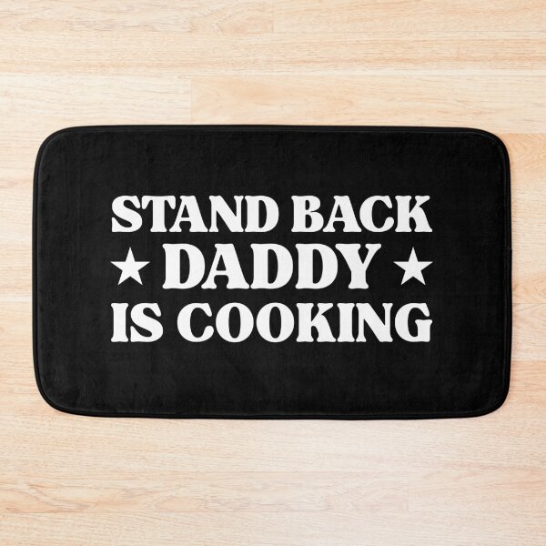 Item preview, Copy of Stand Back Daddy Is Cooking designed and sold by Alberto Dominguez.