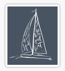 Most Times I Feel Just Like a Sailboat: Ben Rector Sticker