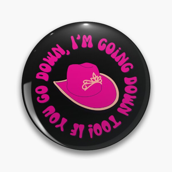 Item preview, If you do down, I'm going down too! (Kelsea Ballerini) designed and sold by Shelby Designs!.