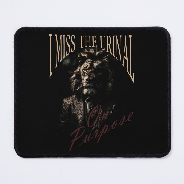 Item preview, I Miss The Urinal On Purpose designed and sold by brokecollegefella.