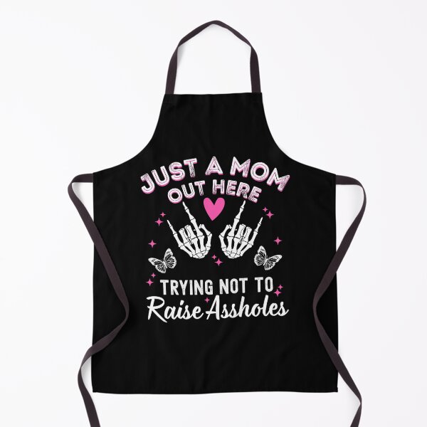Item preview, Copy of Just a Mom Out Here Trying Not To Raise Assholes designed and sold by Alberto Dominguez.