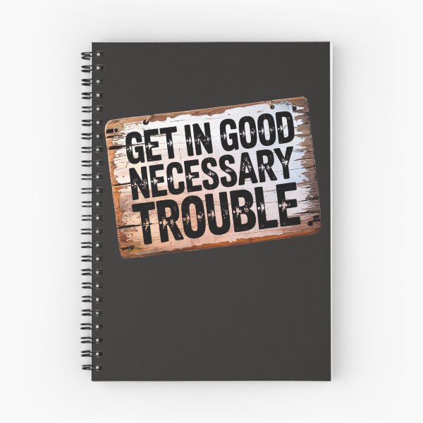 Item preview, Get In Good Necessary Trouble designed and sold by SurrealArtSzysz.
