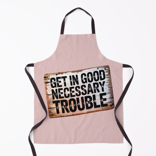 Item preview, Get In Good Necessary Trouble designed and sold by SurrealArtSzysz.