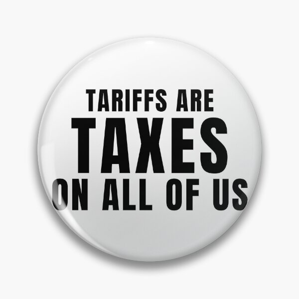 Item preview, Tariffs Are Taxes On All Of Us designed and sold by Teetreasure2.