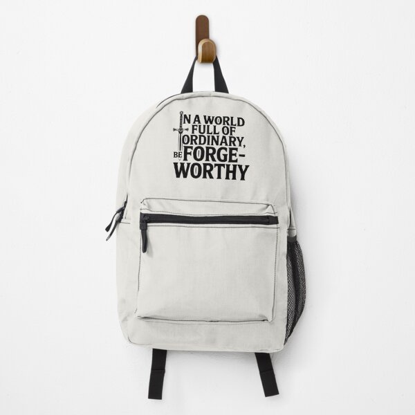 Item preview, In a World Full of Ordinary, Be Forge-Worthy designed and sold by Jollys-ArtShop.