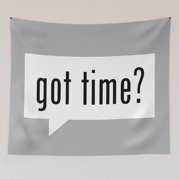 Item preview, Got Time? | Black on White designed and sold by SoulSomm.