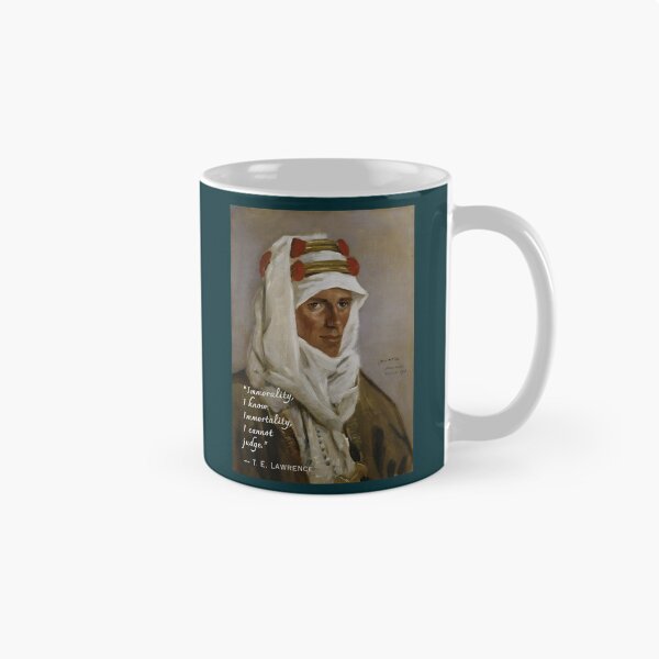 Item preview, T. E. Lawrence quote: Immorality, I know. Immortality, I cannot judge. designed and sold by artbleed.