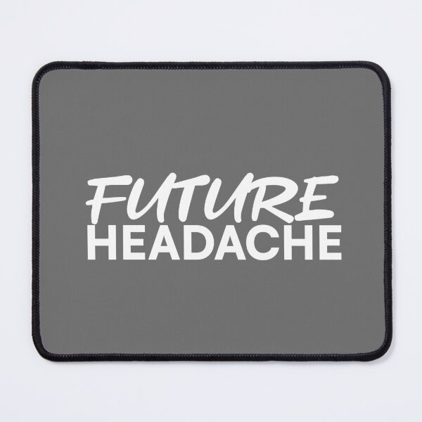 Item preview, Future Headache designed and sold by WhelmdStudios .