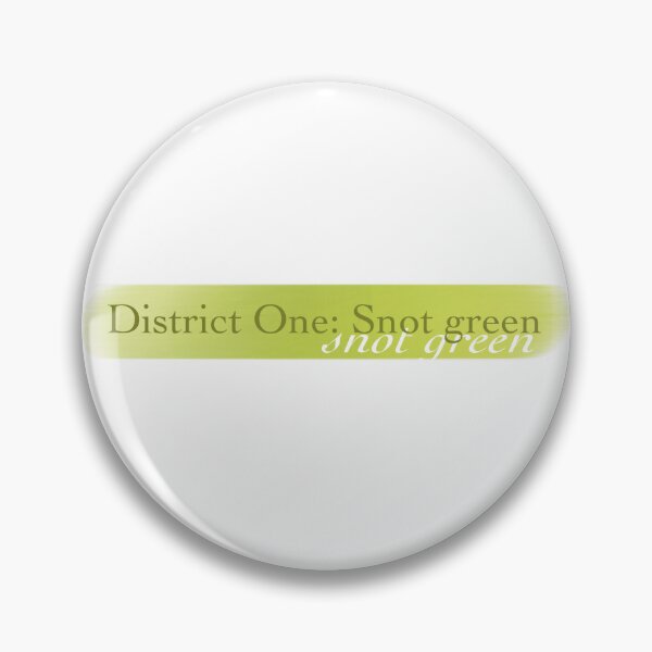 Item preview, Sunrise on the Reaping quote: Snot Green (Maysilee Donner) designed and sold by PanemPrints.