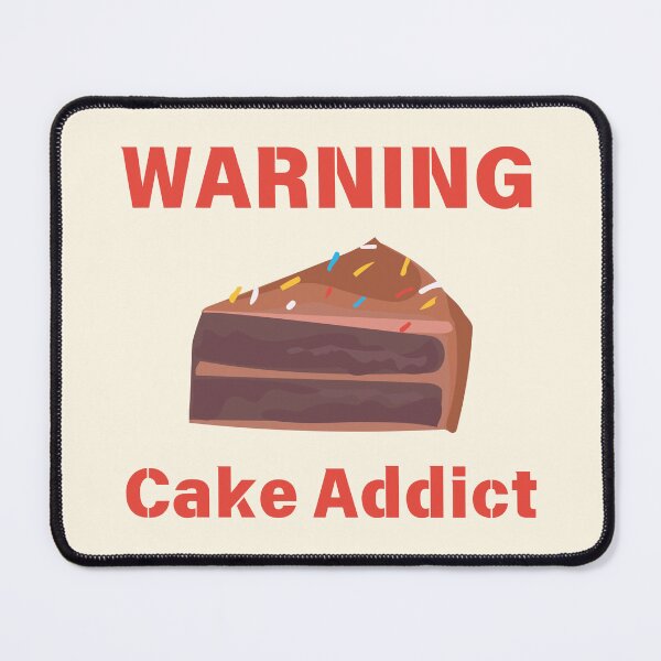 Item preview, Warning cake addict designed and sold by Rocklights.