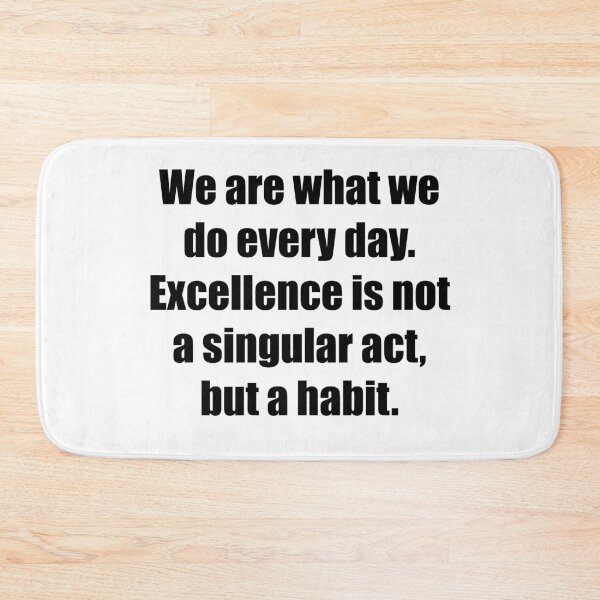 Item preview, Excellence is a habit designed and sold by PsyFlow35.