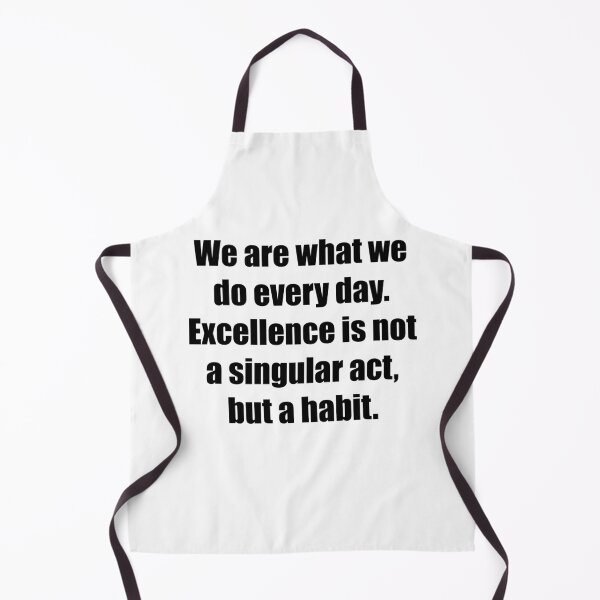 Item preview, Excellence is a habit designed and sold by PsyFlow35.