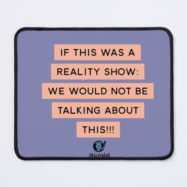 Item preview, REALITY SHOW/ TALKING designed and sold by Hurdd.