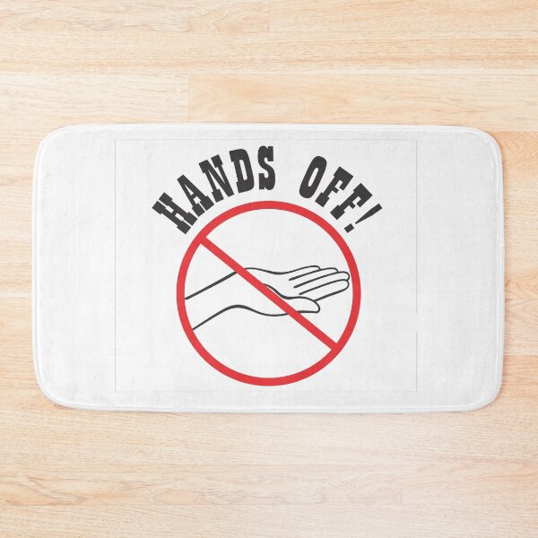 Item preview, HANDS OFF! designed and sold by CreativePulse10.