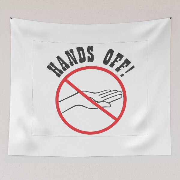 Item preview, HANDS OFF! designed and sold by CreativePulse10.