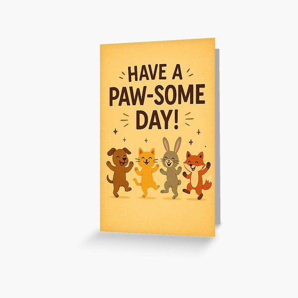 Item preview, Have a Paw-some Day – Cute Animal Cheer designed and sold by ingesart.