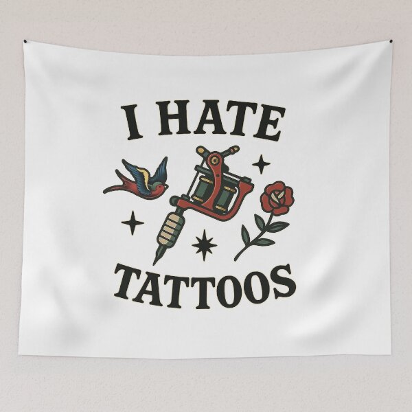 Item preview, I hate tattoos designed and sold by Iumbe-610.