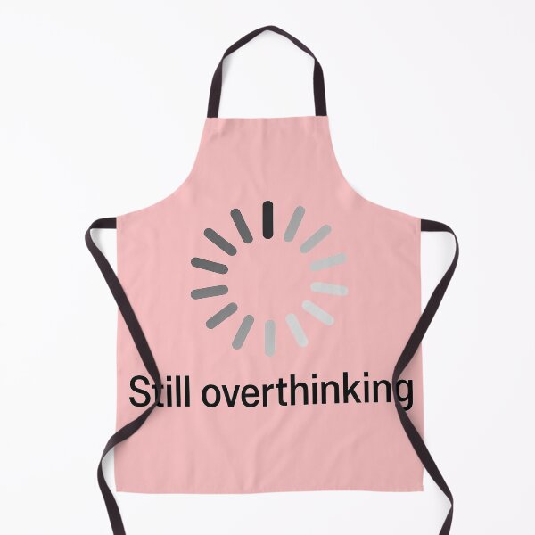 Item preview, Still Overthinking Loading Wheel designed and sold by TSQ.