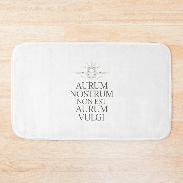 Item preview, Aurum Nostrum Non Est Aurum Vulgi designed and sold by SignumShop.