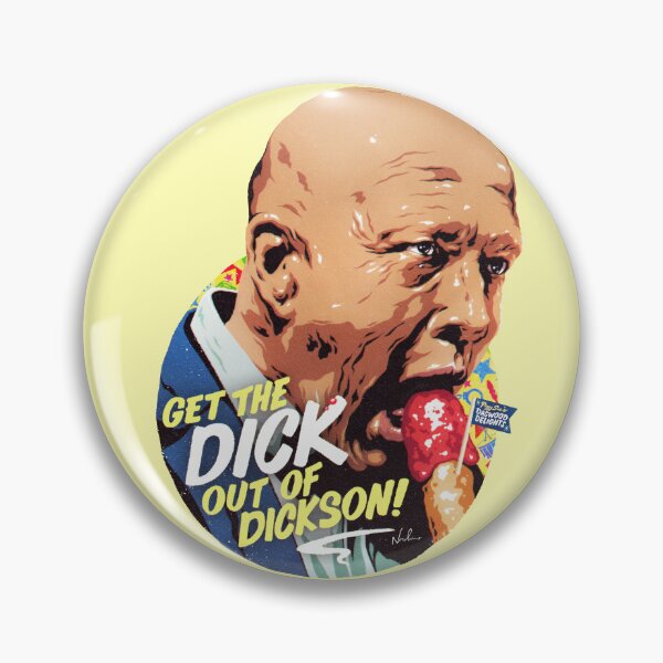 Item preview, Get The Dick Out Of Dickson designed and sold by nordacious.