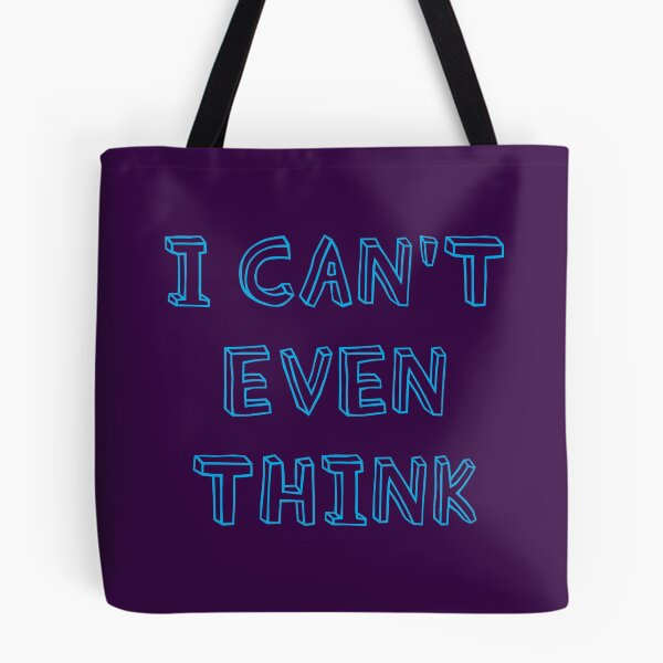 Item preview, I can’t even think designed and sold by Incognito Design.