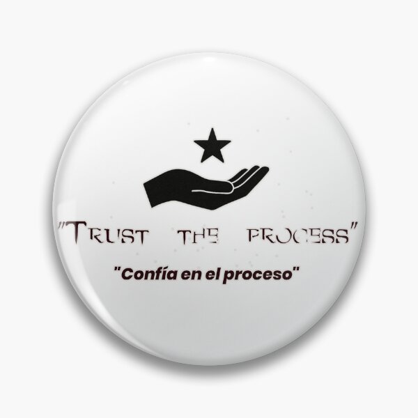 Item preview, TRUST THE PROCESS designed and sold by EDUARDO RUIZ.
