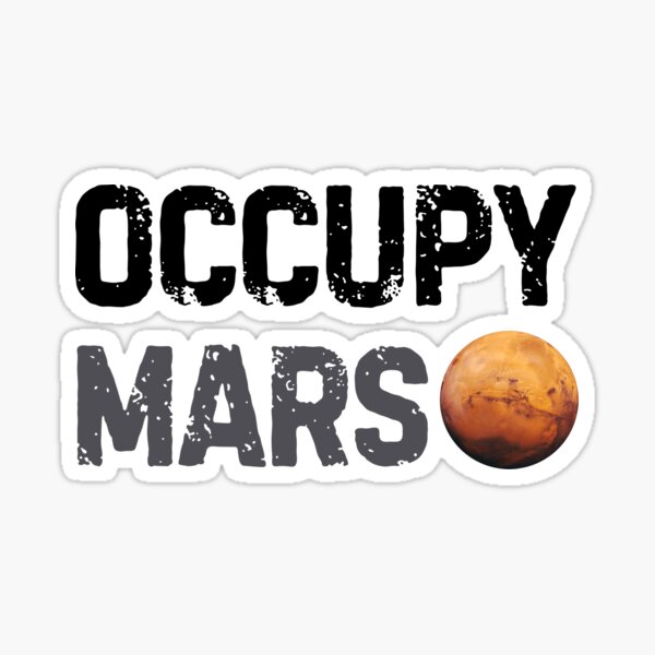 Item preview, Occupy Mars - Elon Musk lovers  designed and sold by SkeletonsDanger.