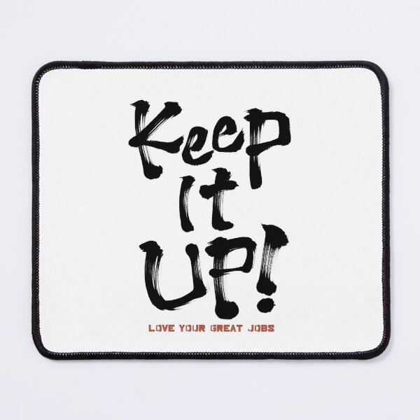 Item preview, Keep it up! Japanese style calligraphy art designed and sold by Necokite.
