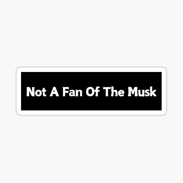 Artikel-Vorschau von Kein Fan von Musk - ANTI-TESLA-STOSSTANGE, designt und verkauft von CapriCreatives.