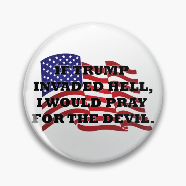 Item preview, If Trump invaded hell designed and sold by bluehair.