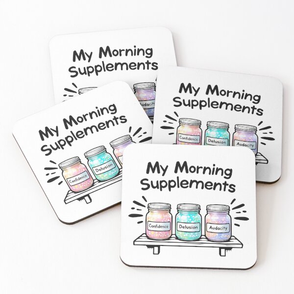 Item preview, My Morning Supplements – Confidence, Delusion, Audacity designed and sold by THETEEHEEPARTY.