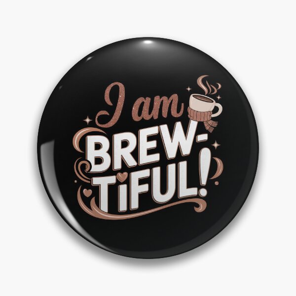 Item preview, I am BREW-tiful designed and sold by jkrphoto.