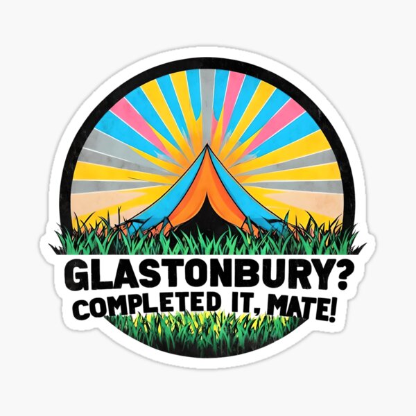 Vista previa del artículo con la obra «¿Glastonbury? ¡Ya lo terminé, amigo! – Diseño de memes del festival», diseñado y vendido por THETEEHEEPARTY.