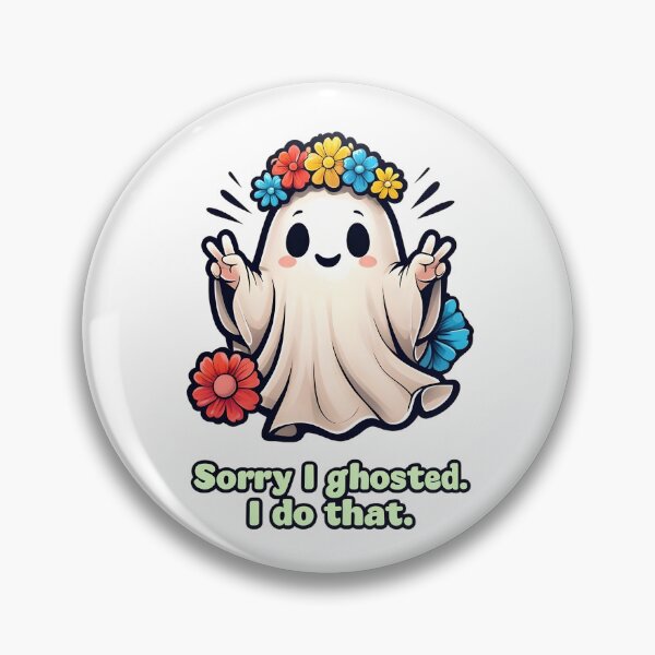 Item preview, Sorry I Ghosted – Relatable Ghost Design designed and sold by THETEEHEEPARTY.