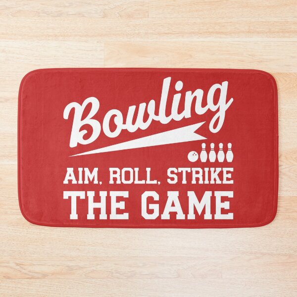 Item preview, Bowling, Aim, Roll, Strike The Game designed and sold by MO DESIGNS.