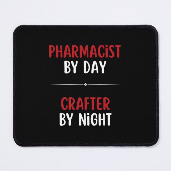 Item preview, Pharmacist by Day, Crafter by Night designed and sold by DixieGirlStudio.