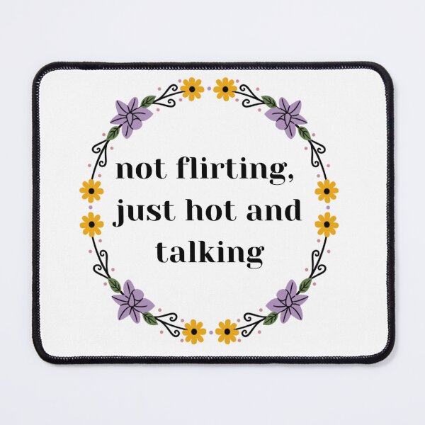 Item preview, Not Flirting designed and sold by PleasureMap.