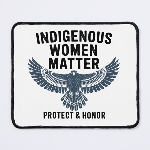 Item preview, Indigenous Women Matter - Protect and Honor designed and sold by Taans-Creation.