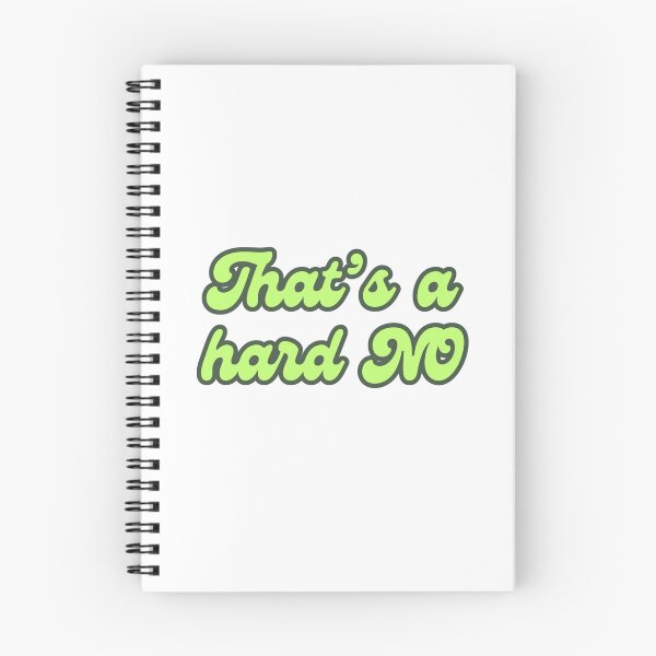 Item preview, That's a Hard NO designed and sold by DixieGirlStudio.