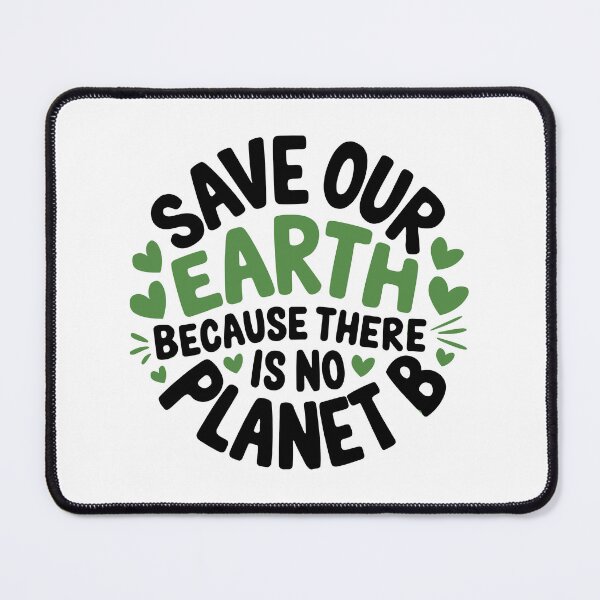 Item preview, Save our Earth because there is no Planet B designed and sold by jkrphoto.
