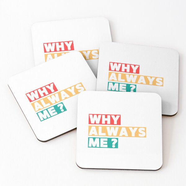 Item preview, WHY ALWAYS ME ? designed and sold by JIRATIYA.