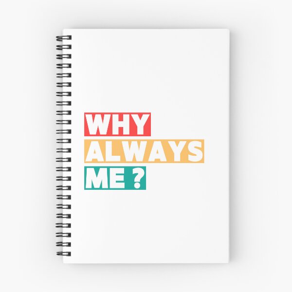 Item preview, WHY ALWAYS ME ? designed and sold by JIRATIYA.
