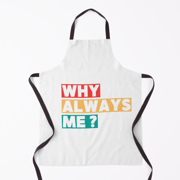 Item preview, WHY ALWAYS ME ? designed and sold by JIRATIYA.