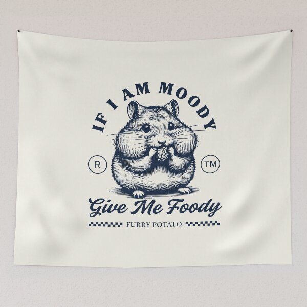 Item preview, If I am moody give me foody designed and sold by Peerless-Prime.