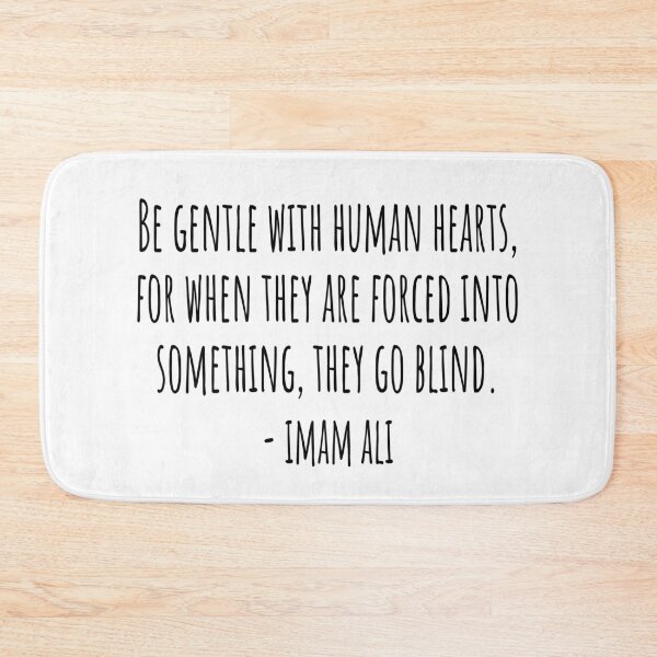 Item preview, Be gentle with human hearts,... ― Imam Ali designed and sold by QuotesBerry.